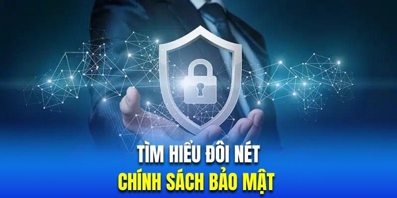 Nội dung chính sách mang đến không gian cược an toàn