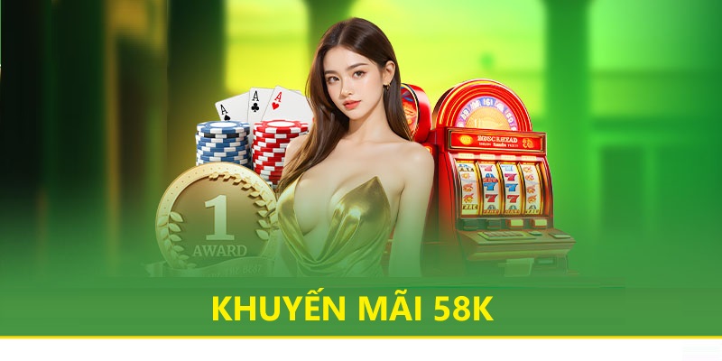 Khuyến Mãi 58K QQ88